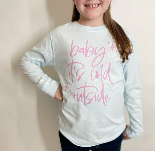 Girls Baby It's Cold Outside Sweatshirt
